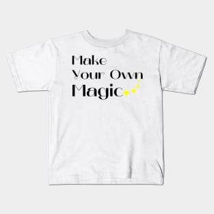 Make Your Own Magic. Create Your Own Destiny. Black and Yellow Kids T-Shirt